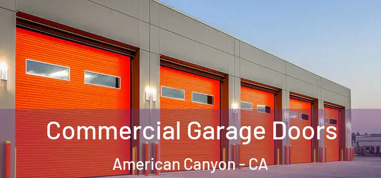  Commercial Garage Doors American Canyon - CA