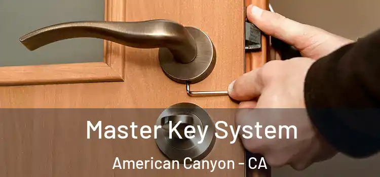  Master Key System American Canyon - CA
