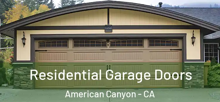  Residential Garage Doors American Canyon - CA